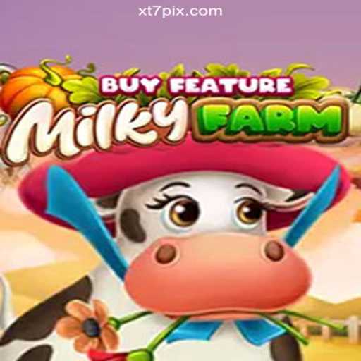 Dive into MilkyFarmBuyFeature: A Leading Slot on XT7.COM